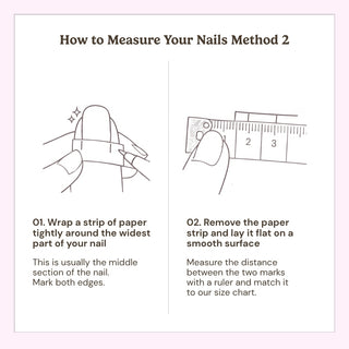 Step by step press on nails sizing guide showing how to measure nail width using a strip of paper and tape measure for accurate reusable nail fit.