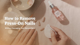 Editorial visual for How to Remove Press-On Nails Without Damaging Your Natural Nails