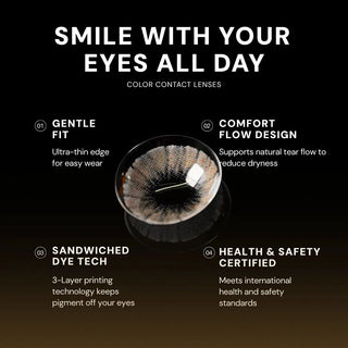 EyeCandys Shade Brown contact lens features a gentle fit, comfort flow design, sandwiched dye tech, and health & safety certification for all-day comfort and safety.