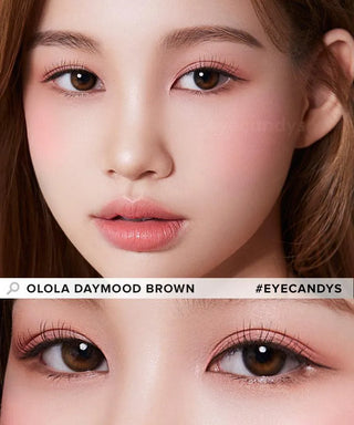 Close-up of a woman with natural makeup, rosy cheeks, and Olola Daymood Brown contacts for dark eyes. The lower part focuses on eye makeup and myopia lenses. Text: “Olola Daymood Brown” and “#EYECANDYS.” Brand: Olola.