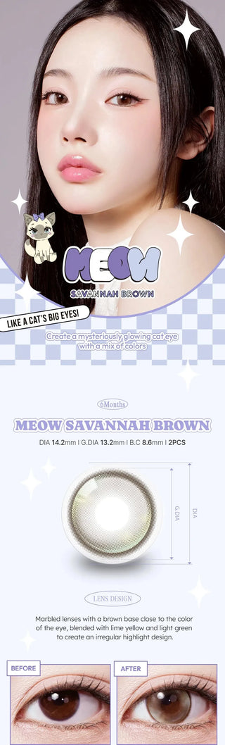 A young woman with long dark hair wears Olola Meow Vivid Savannah Brown color contacts by Olola, which make her eyes appear larger. Below are a close-up of the lens design, product specs, and before-and-after photos.
