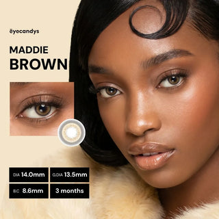 A woman with glowing skin wears EyeCandys Pink Label Maddie Brown contacts. Inset: close-up of her eye and a single lens. Specs: DIA 14.0mm, G.DIA 13.5mm, B.C 8.6mm, usable for 3 months.