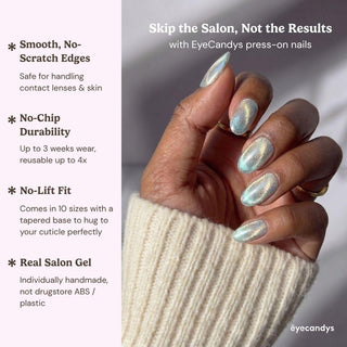 A hand with iridescent Moon Glass Press-On Nails by EyeCandys is shown, fingers gently curled, beside text highlighting their smooth edges, no-chip durability, salon gel manicure look, and real salon gel quality.